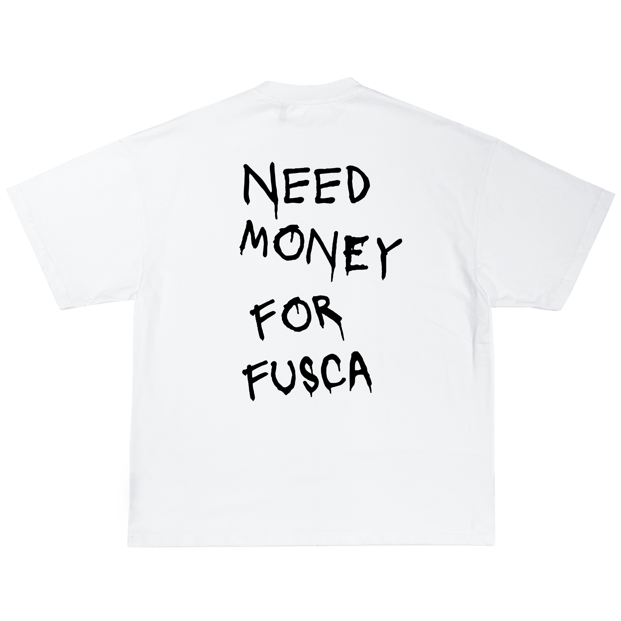 Remera "Need money for Fusca"