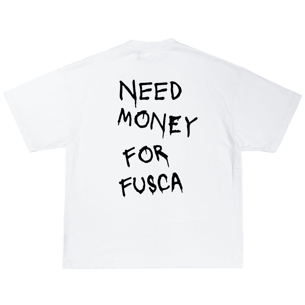 Remera "Need money for Fusca"
